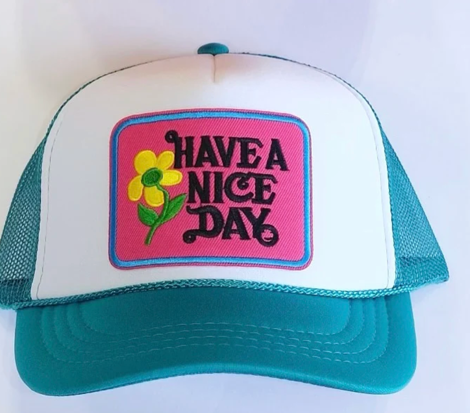 Have A Nice Day Hat
