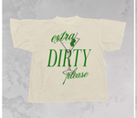 Extra Dirty Tee